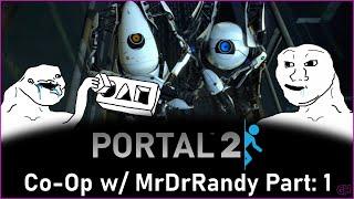 Portal 2 Co-Op | Two idiots, two robots, and an evil A.I. | Part: 1