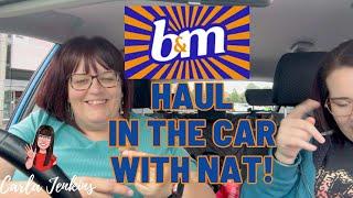 THERE'S A NEW B&M IN TOWN! Haul In The Car With Nat | CARLA JENKINS