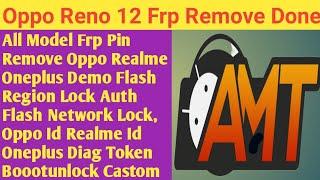 Oppo Reno 12 5G Frp MDM Region Lock Removed By Android Multi Tool