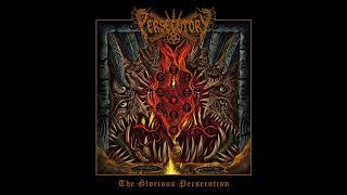 Persecutory - The Glorious Persecution (Full EP Premiere)