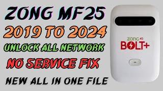 Zong MF25  Unlock All Network | MF25 2019 To 2024 New Unlock File | No Service Fix | MF25 All In One