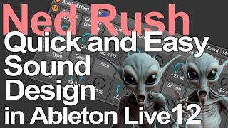 Ableton Live Tutorial - Quick and Easy Sound Design = Ned Rush