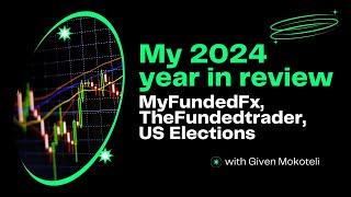 2024 Year In Review MyForexFunds, The Funded Trader, BD Swiss