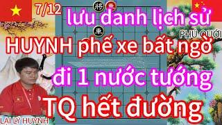 lưu danh lịch sử HUYNH phế xe bất ngờ đi 1 nước tướng TQ hết đường