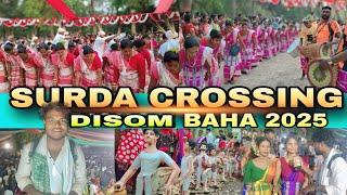 SURDA CROSSING DISOM BAHA 2025//DISOM BAHA BONGA VLOG VIDEO//BAHA ENEJ @smsunilmardioffical8987