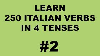 Andare, Dire, Venire - Learn 250 Italian Verbs In 4 Tenses - Lesson 2