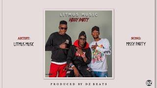 Litmus Music - Missy Party (prod. Dz Beats)