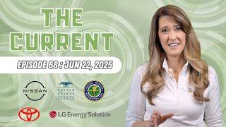 The Current : Weekly EV News Ep#68 Jun 22, 2025