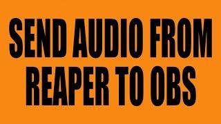 How to send audio from Reaper to OBS Studio with ASIO the easy way.