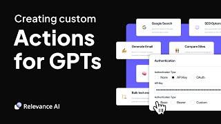 Creating Custom Actions for GPTs with Relevance AI