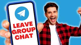 How To LEAVE A Telegram GROUP Chat (Quick and EASY)