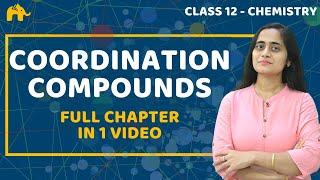 Coordination Compounds Class 12 Chemistry | One Shot | NCERT Chapter 9 | CBSE JEE NEET