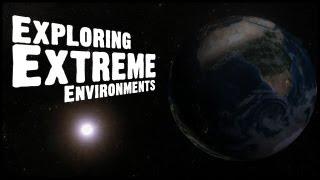 Exploring Extreme Environments