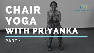 Chair Yoga with Priyanka Part 1