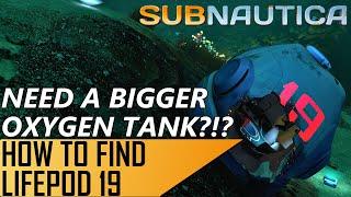 Subnautica: How To Find Lifepod 19