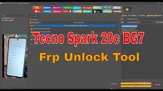 Tecno Spark 20c Frp Unlock Tool | Tecno BG7 Frp Unlock Tool