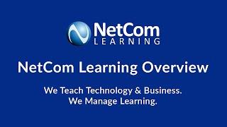 NetCom Learning Overview | We Teach Technology & Business. We Manage Learning