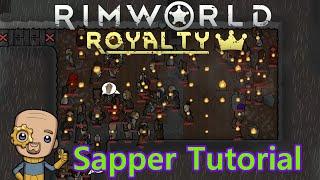 Rimworld Defence Guide Pt3 Sappers : Tutorial Nuggets