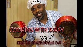 COOKING WITH XRAY