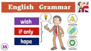 'Wish, If only & Hope' in English – Wishes & Regrets - English Grammar lesson