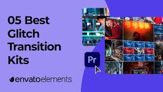 Top 5 Premiere Pro Glitch Transition Kits