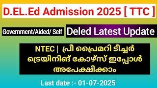 Deled Admission 2025 Kerala | Pre Primary Teacher Training Course 2025 Application | NTEC | TTC 2025
