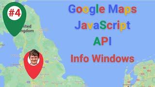 Google Maps JavaScript API Episode 4 - Info Windows