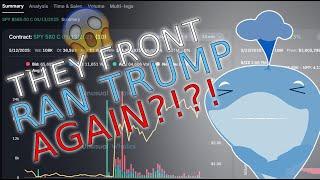  Options Traders FRONT RUN Trump AGAIN... and Make MILLIONS!!! 
