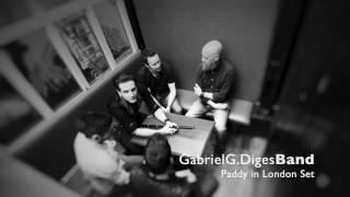 Paddy in London Set  (Gabriel G. Diges Band)