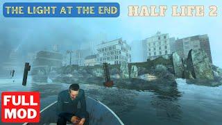 HALF LIFE 2 THE LIGHT AT THE END Full Mod Gameplay Walkthrough Full Game - No Commentary