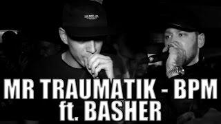 STREET TV - MR TRAUMATIK FT BASHER @ BPM