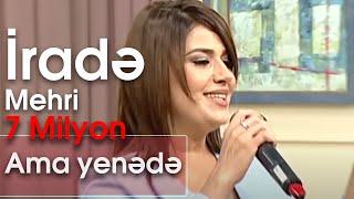 İradə Mehri - Ama yenədə (10dan sonra)