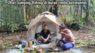 2hari camping fishing di hutan rimba kalimantan