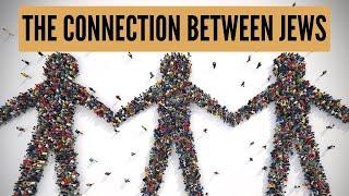 The Connection Between Jews