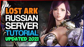 Lost Ark | How To Play LOST ARK Russian/RU Server In English with English Patch Guide (UPDATED 2021)