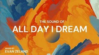 The sound of All Day I Dream  Secrets ID from Lee Burridge, Volen Sentir, Lost Desert, Tim Green