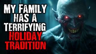 My Family has a Terrifying Holiday Tradition