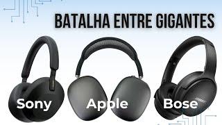 Os MELHORES headphones em 2024 no Brasil - Sony WH-1000XM5 vs Apple AirPods Max vs Bose QC45