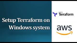 1. Terraform - Install terraform on Windows | Terraform setup for AWS Cloud