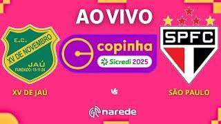 XV DE JAÚ X SÃO PAULO AO VIVO - COPA SÃO PAULO DE FUTEBOL JR 2025 - COPINHA - DIRETO DO ESTADIO