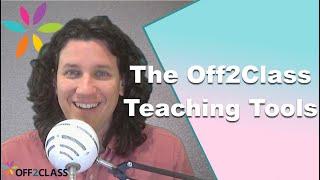 Using the Off2Class Teaching Tools