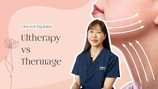 The Science of Aesthetics | Ultherapy vs Thermage