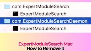 ExpertModuleSearch Mac Virus - Removal Guide [Solved]