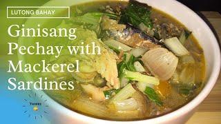 GINISANG PECHAY WITH MACKEREL SARDINES | LUTONG BAHAY RECIPE || Milyn Avelino