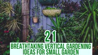 21 Breathtaking Vertical Gardening Ideas for Small Gardens: Our Top Picks