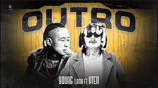 Young Lama - OUTRO FT. VTEN [ OFFICIAL ]