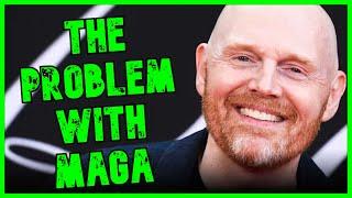 Bill Burr Perfectly Explains The Problem With MAGA | The Kyle Kulinski Show