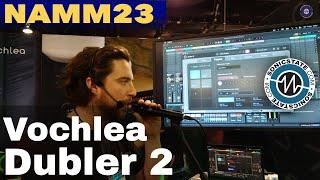 NAMM 2023 - Vochlea - Dubler 2