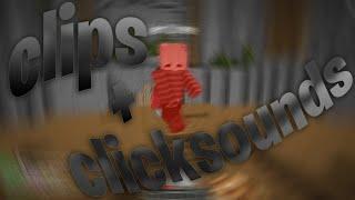 clips with clicksoundss