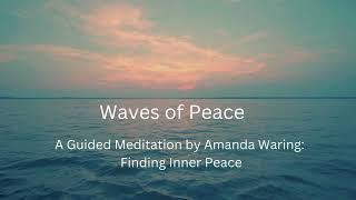 Waves of Peace by Amanda Waring: A Healing Meditation 